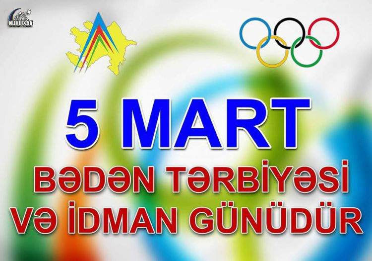 5 mart ölkəmizdə Bədən Tərbiyəsi və İdman günüdür